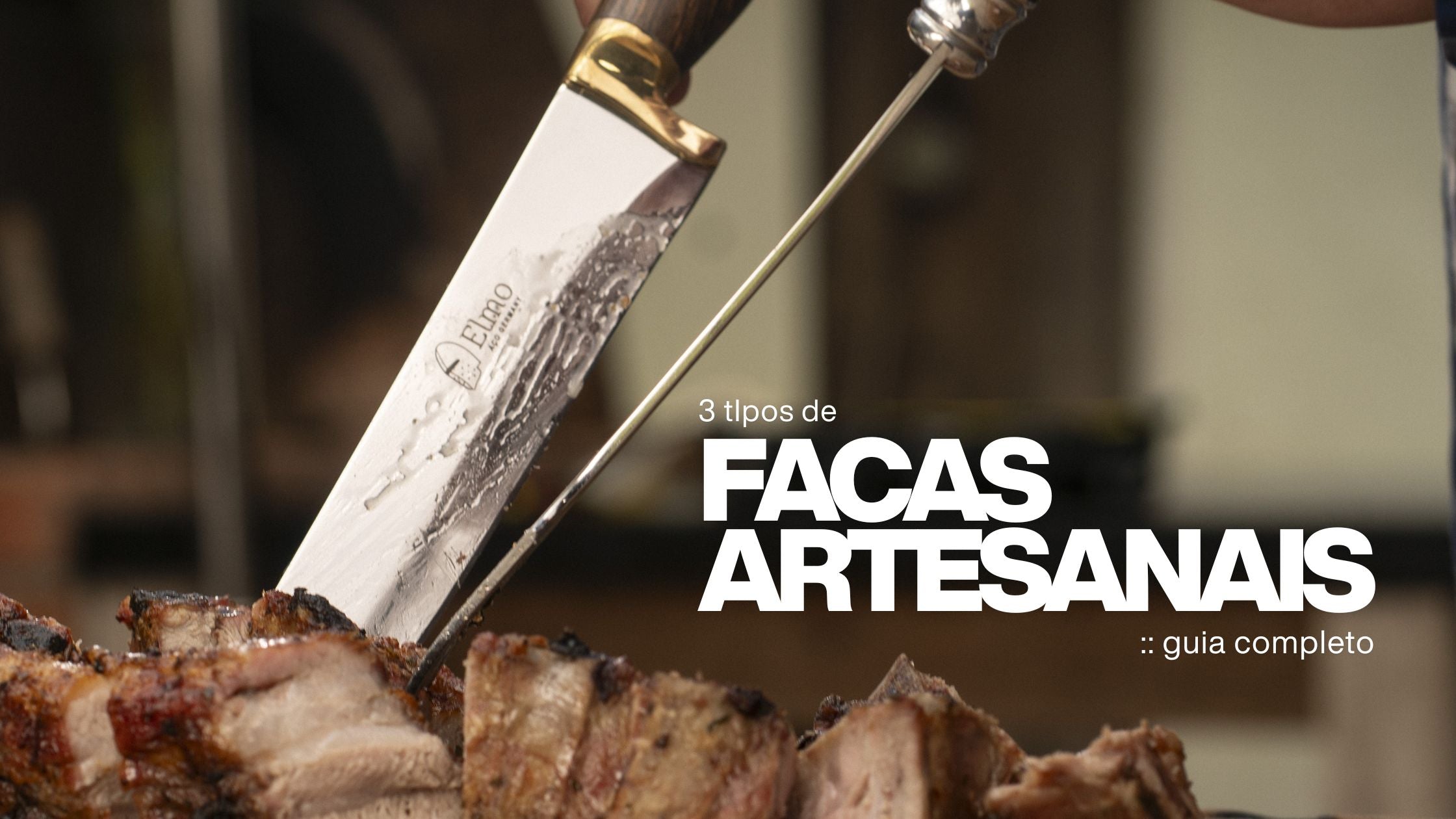 3 Tipos de Facas Artesanais Ideais para Iniciantes: Utilitária, Churrasco e Chef